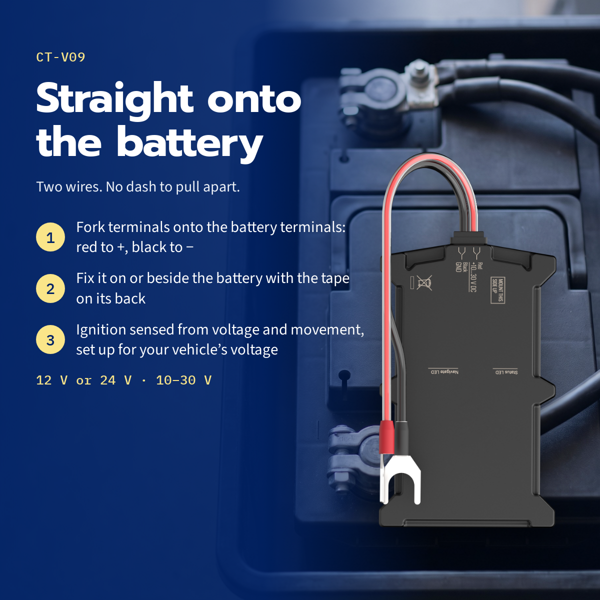 CT-V09 battery-mount tracker — three steps: fork terminals, tape on its back, ignition set up for your vehicle’s voltage